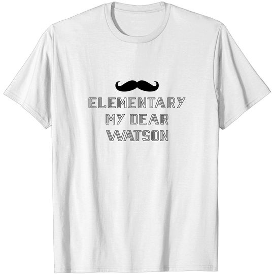 Discover Elementary my dear Watson - Watson - T-Shirt