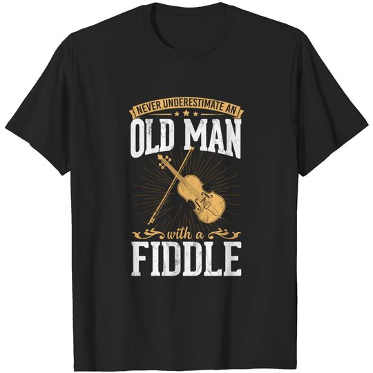 Discover Never Underestimate An Old Man With A Fiddle Design Musical T-Shirt