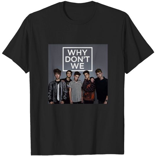 Discover Why Don't We Band T-Shirt