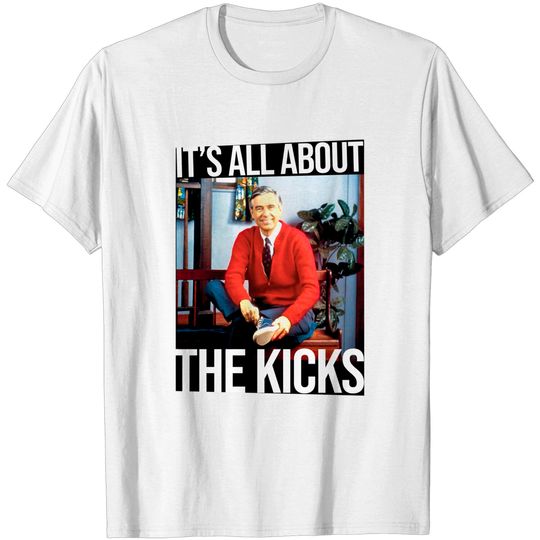 Discover Mister Rogers Neighborhood Frame It's All About Kicks T-Shirt