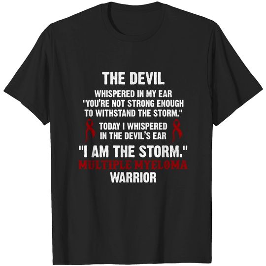 Discover Multiple Myeloma Warrior I Am The Storm - In This Family We Fight Together - Multiple Myeloma Awareness - T-Shirt