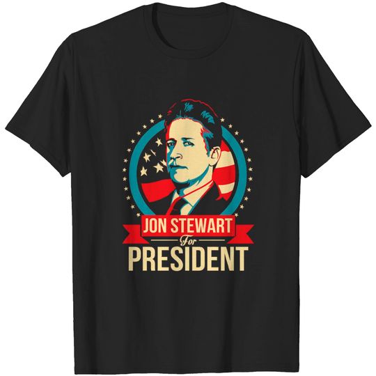 Discover Jon Stewart for President - Jon Stewart - T-Shirt