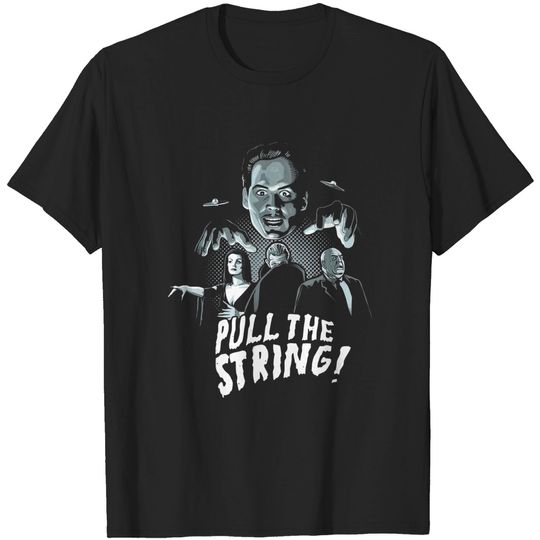 Discover Pull the String - Ed Wood - T-Shirt