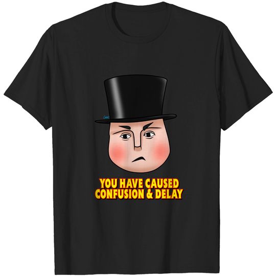 Discover "You have caused confusion..." - Fat Controller - Thomas - T-Shirt