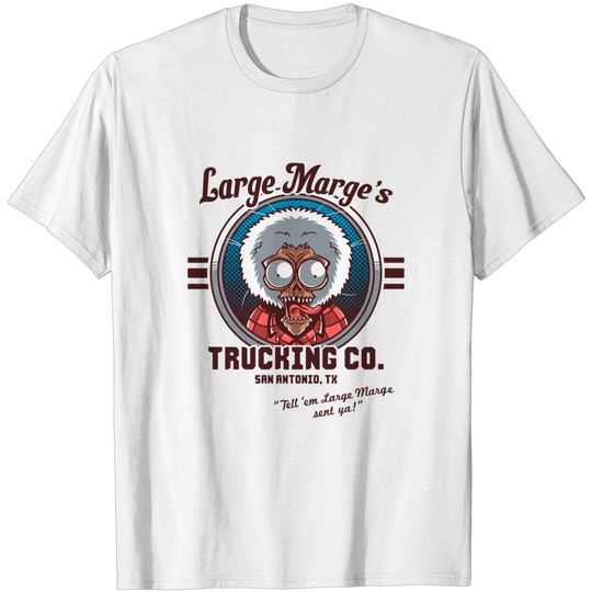 Discover Large Marge's Trucking Co. - Pee Wee Herman - T-Shirt