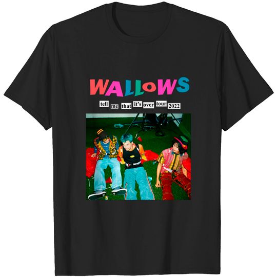 Discover Wallows-Tell-me-that-it's-over-tour-2022 T-Shirt