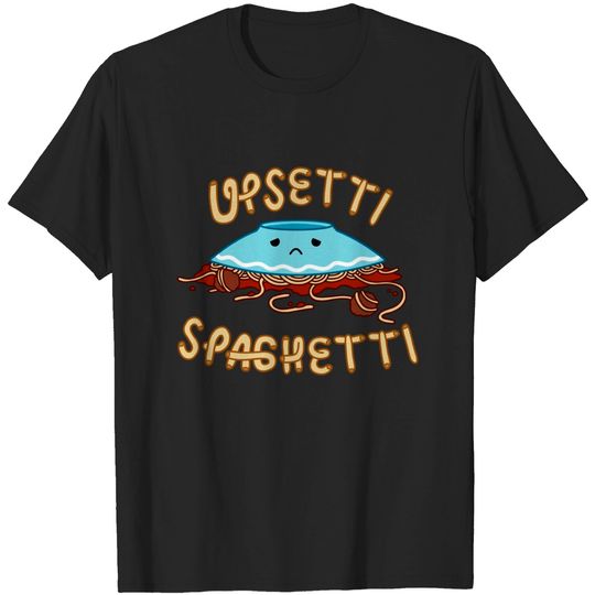 Discover Upsetti Spaghetti - Spaghetti - T-Shirt