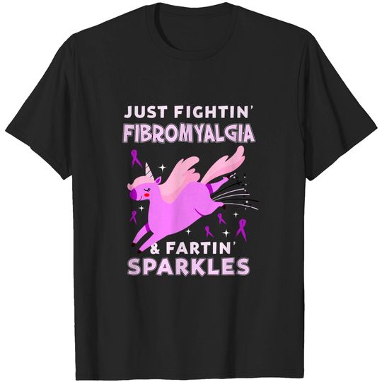 Discover Fibromyalgia funny unicorn farting sparkles - Fibromyalgia - T-Shirt