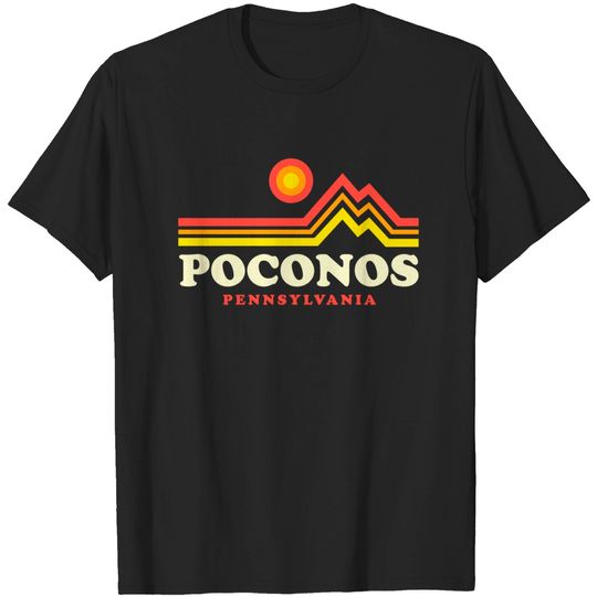 Discover Pocono Mountains Retro Pennsylvania - Poconos - T-Shirt