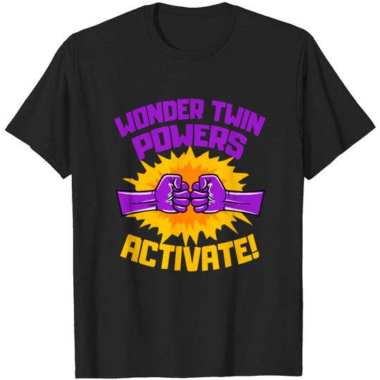 Discover Wonder Twins Powers Activate Funny Gift T-shirt