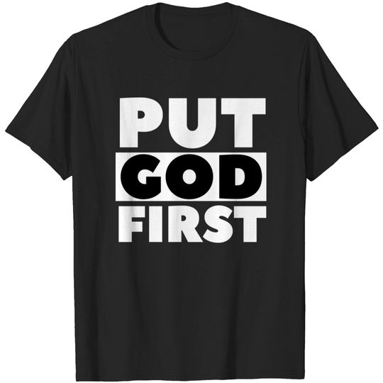 Discover Christian Store - Put God First - Christian T-shirt