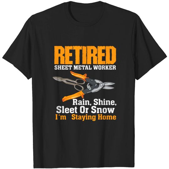 Discover Retired Sheet Metal Worker Tin Knocker Welder Gift T-shirt