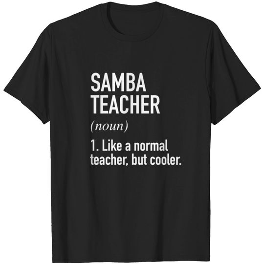 Discover Samba Teacher Defined T-shirt