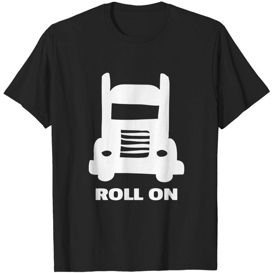 Discover Roll Eighteen Wheeler Trucker Design T-shirt