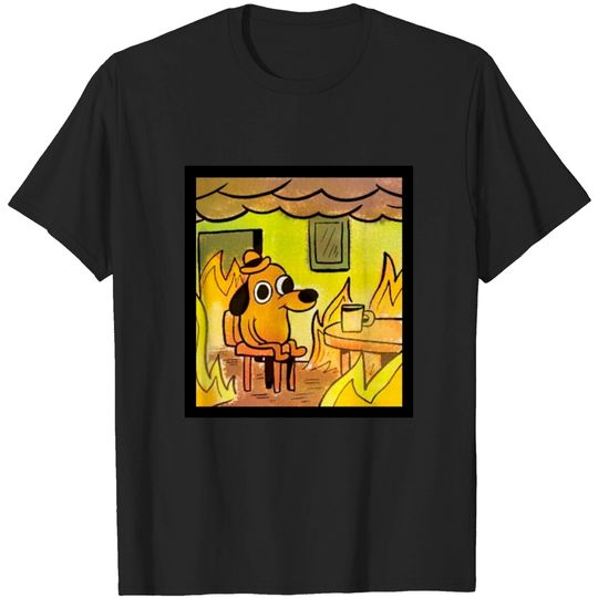 Discover This Is Fine Dude T-shirt