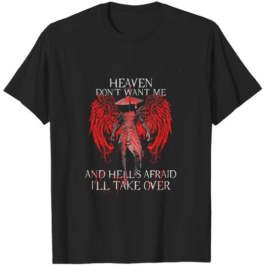 Discover Heaven don't want me and hells afraid T-shirt