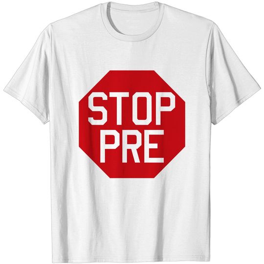 Discover Stop Pre shirt
