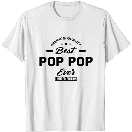 Discover Pop Pop - The best pop pop ever - Poppop Gifts - T-Shirt