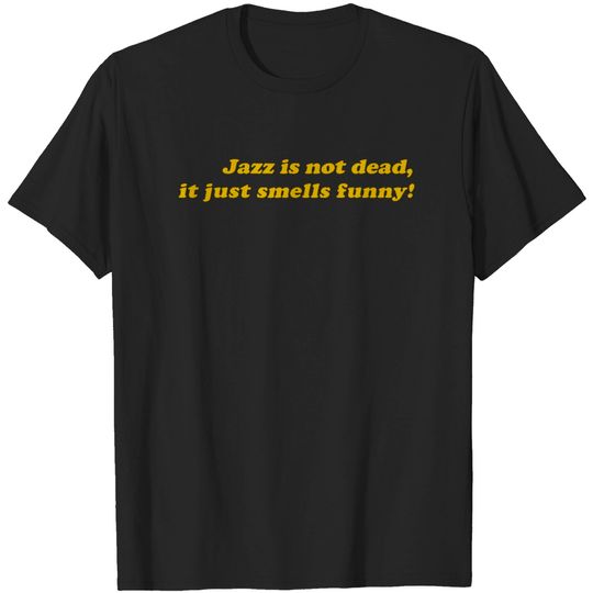 Discover Jazz is not dead - Zappa - T-Shirt