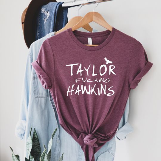 Discover Taylor Fucking Hawskin Concert T-shirt, Funny Hawskin Shirt, Legend Taylor RIP