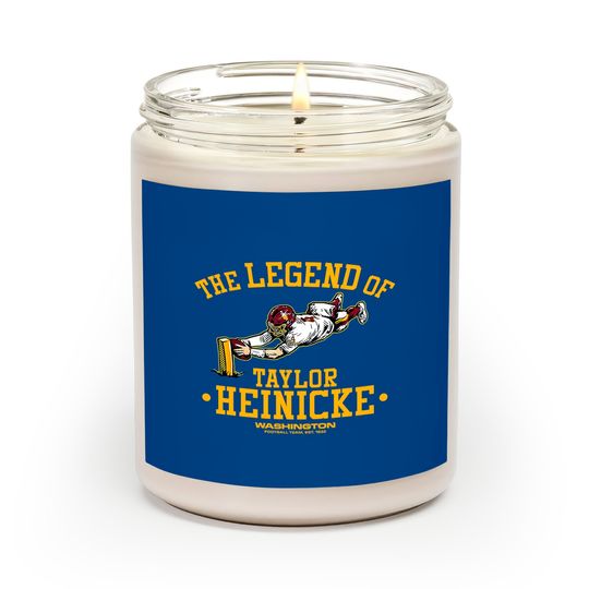 Discover Taylor Heinicke Scented Candles, The Legend of Taylor Heinicke Scented Candles
