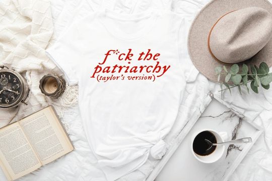 Discover Fuck The Patriarchy Shirt, Swift Taylor Shirt, Version Shirt, Swift Taylor Vintage Merch