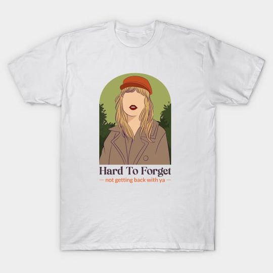 Discover Hard to Forget Taylor Shirt
