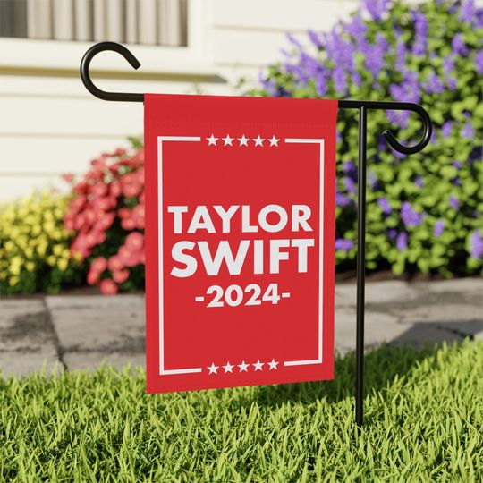 Discover Taylor for President 2024 Garden Flag