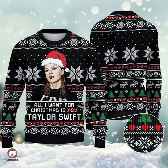 Discover All I Want For Christmas Is Taylor Taylor version Ugly Sweater, Merry Swiftmas