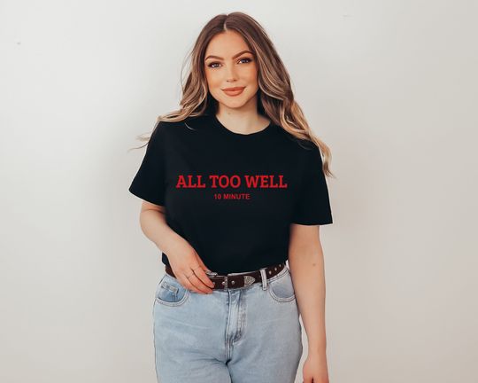 Discover All Too Well T-Shirt, Taylor Vintage Shirt, 10 Minute Taylor Version Shirt