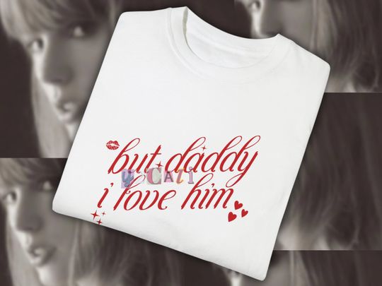 Discover But Daddy I Love Him Taylor Shirt TTPD Vintage Shirt, Taylor TTPD Inspired Shirt