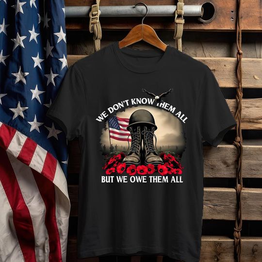 Discover We Don’t Know Them All But We Owe Them All T-Shirt