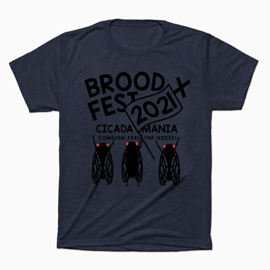 Discover Men's T Shirt Brood Fest 2021 Cicada Mania Come On Feel The Noise