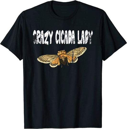 Discover Men's T Shirt Crazy Cicada Lady