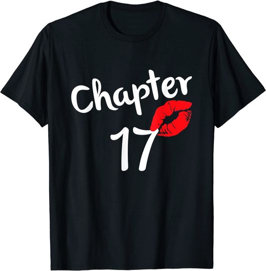 Discover Chapter 17 years 17th Happy Birthday Lips Girls Born In 2004 T-Shirt