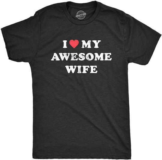 Discover Mens I Love My Awesome Wife T Shirt Funny Marriage Sarcastic Gift for Husband