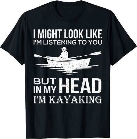 Discover In My Head, I'm Kayaking Funny Kayak Boating T-Shirt
