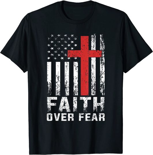 Discover Faith Over Fear Christian American Flag Gift T-Shirt