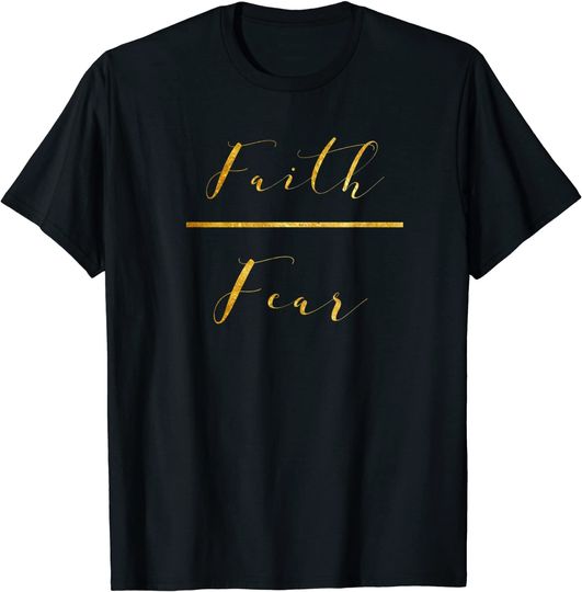 Discover Faith Over Fear - Faux Gold Foil Inspirational T-Shirt