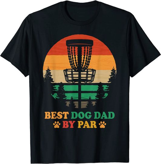 Discover Best Dog Dad By Par Funny Disc Golf For Men Father's Day T-Shirt