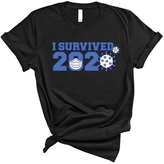 Discover You Pandemic I Survived 2020 Shirt Unisex