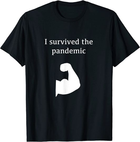 Discover I survived the pandemic T-Shirt