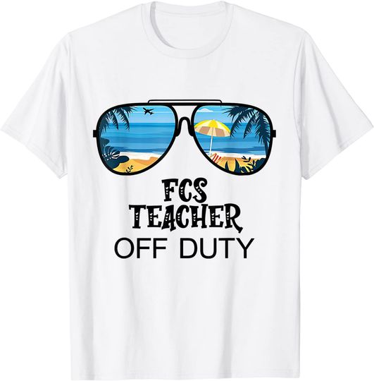 Discover Teacher Off Duty Hello Summer FCS Teacher Glasses Hawaii T-Shirt