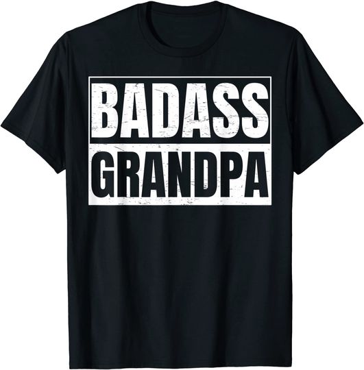 Discover Badass Grandpa Gift for a Funny Grandpa T-Shirt