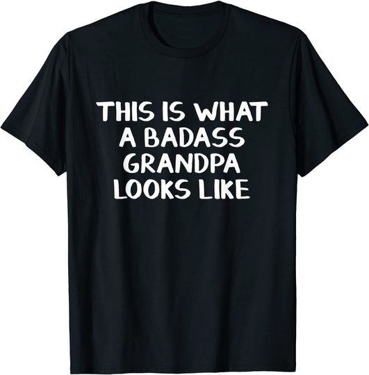 Discover Men's T Shirt This Is What A Badass Grandpa Looks Like