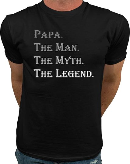 Discover Market Trendz Papa The Man The Myth The Legend Tshirt