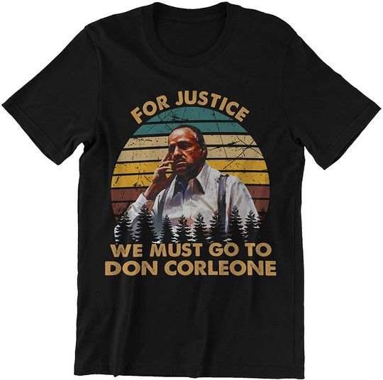 Discover The Godfather Vito Corleone for Justice We Must Go to Unisex Tshirt