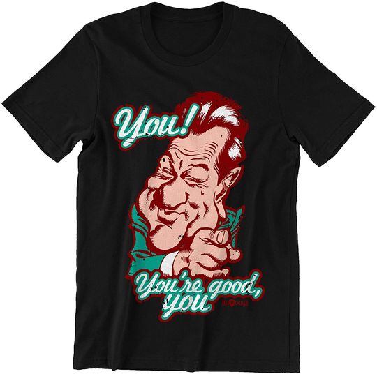Discover Goodfellas You are Good Unisex Tshirt