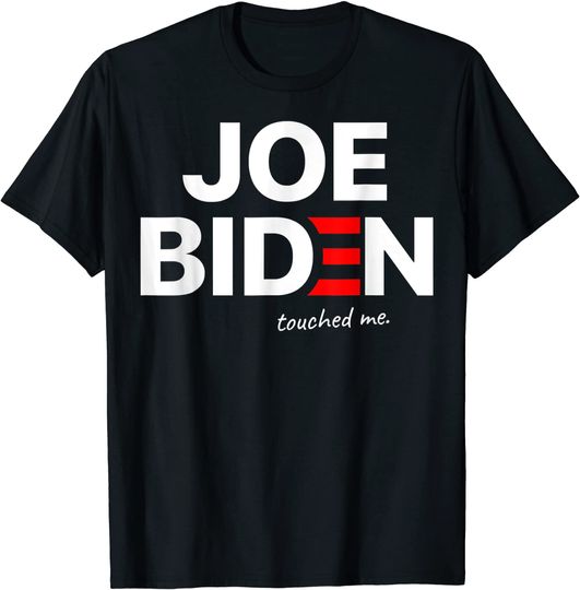 Discover Joe Biden Touched Me Funny T-Shirt