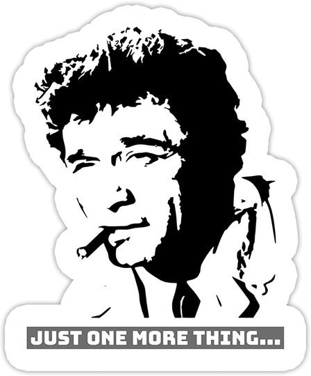 Discover Columbo Just One More Thing  Sticker 2"